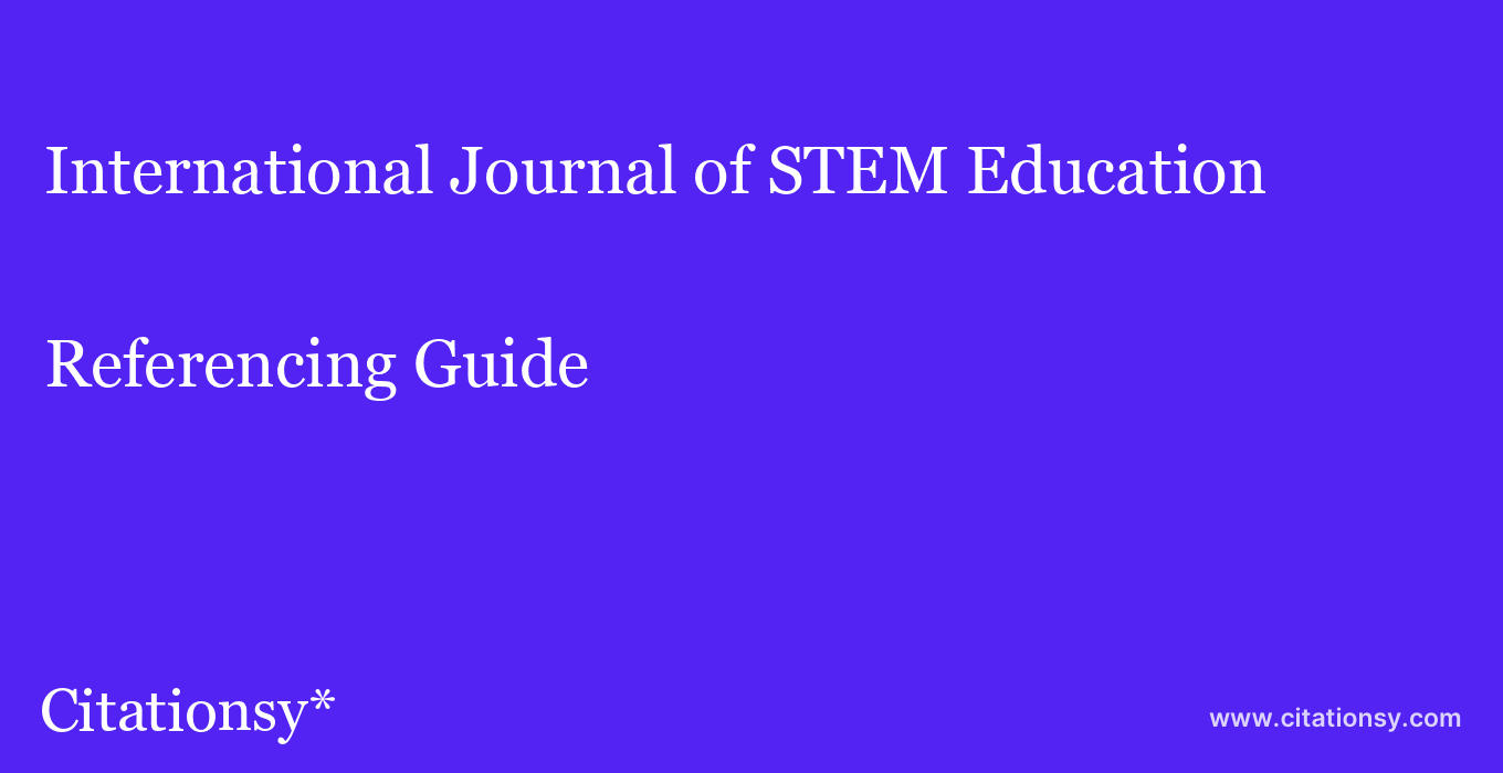 cite International Journal of STEM Education  — Referencing Guide